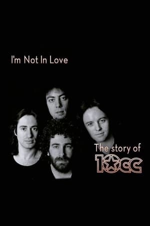 Poster I'm Not in Love - The Story of 10cc 2015