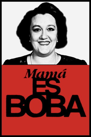 Mamá es boba 3
