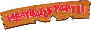 Meatballs: Part II