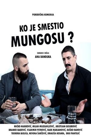 Ko je smestio Mungosu?