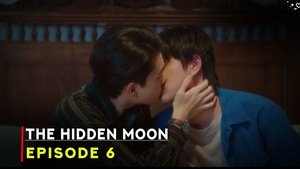 The Hidden Moon Season 1 Episode 6