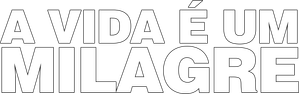A Vida É um Milagre — Logos 3
