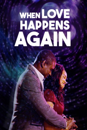 When Love Happens Again (2016) - Affiche