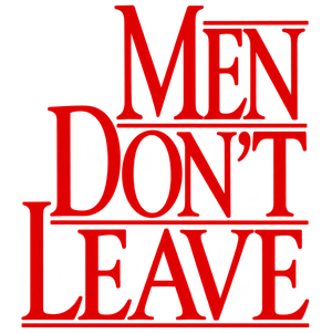 Men Don't Leave