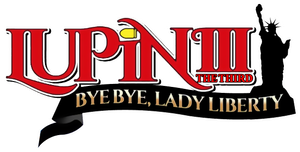 Lupin the Third: Bye Bye, Lady Liberty