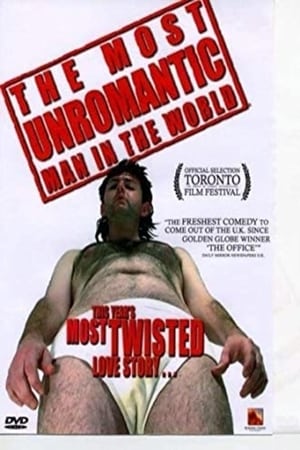 Poster The Most Unromantic Man in the World (2006)