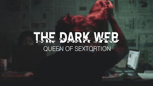Episódio 1 - Rainha da Sextorsão - The Dark Web