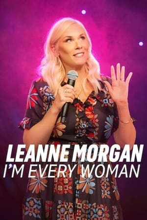 Poster Leanne Morgan: I'm Every Woman (2023)