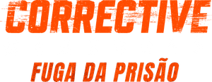 Corrective Measures: Fuga da Prisão