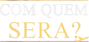 Com Quem Será? — Logos 8