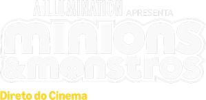 Minions & Monstros
