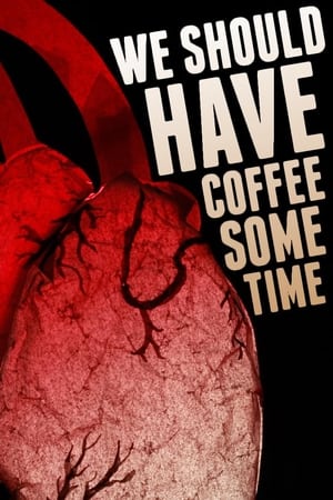 Poster We Should Have Coffee Sometime 2014