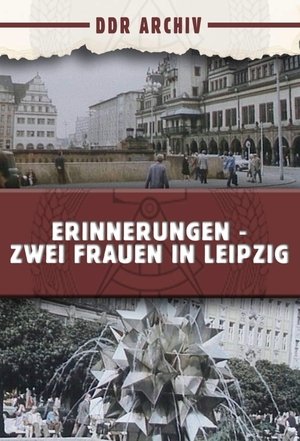 Nonton film Erinnerungen - Zwei Frauen in Leipzig (1981) terbaru sub indo Nonton film Erinnerungen - Zwei Frauen in Leipzig (1981) terbaru sub indo
