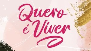 Quero é Viver (2022)