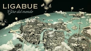 Ligabue - Giro del Mondo film complet