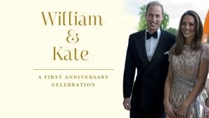 William and Kate: A First Anniversary Celebration