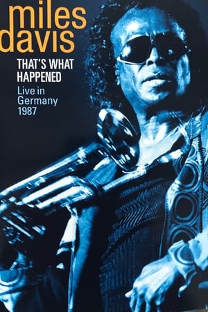 Miles Davis That's what happened Live in Germany 1987