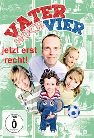 Poster Vater hoch vier - Jetzt erst recht! 2008