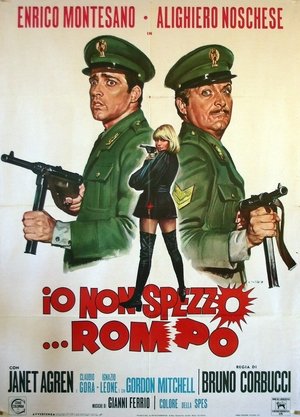 Io non spezzo... rompo poster