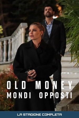Old Money - Mondi opposti: Stagione 1