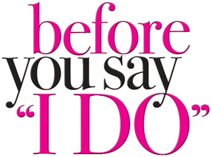 Before You Say 'I Do'