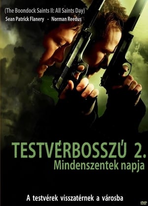 Testvérbosszú 2. - Mindenszentek 2009