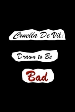 Cruella De Vil: Drawn to Be Bad poster