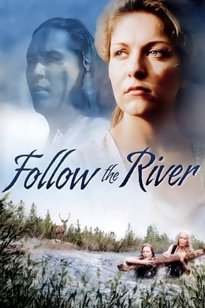 Poster Follow The River 1995