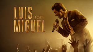 poster Luis Miguel: The Series