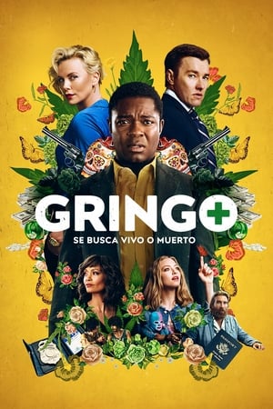 Poster Gringo: Se busca vivo o muerto 2018