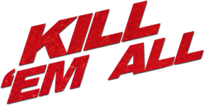 Kill 'em All