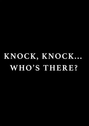 Image KNOCK, KNOCK... WHO'S THERE?