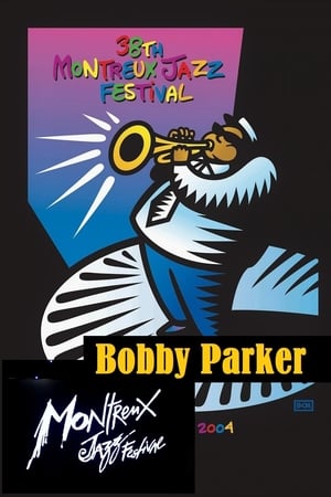 Poster Bobby Parker: Live at Montreux 2004 (2004)