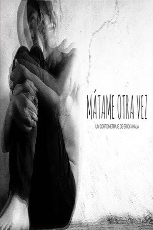 Mátame Otra Vez