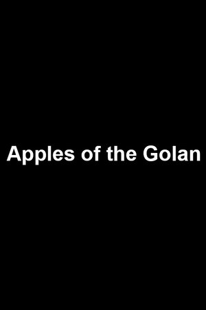 Nonton film Apples of the Golan (2013) terbaru sub indo Nonton film Apples of the Golan (2013) terbaru sub indo