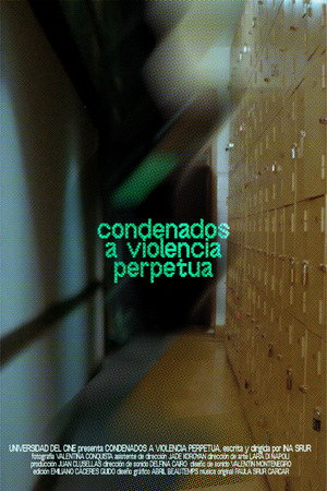 Condenados a Violencia Perpetua