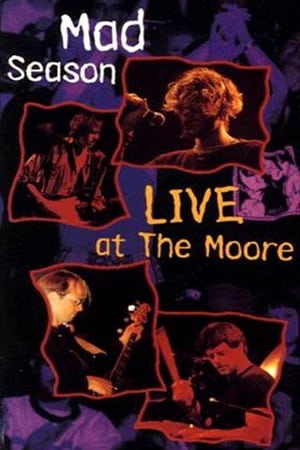 Poster Mad Season - Live at the Moore (1995)