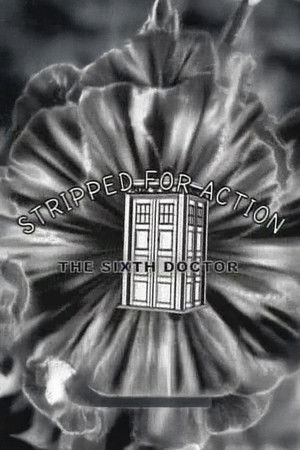 Stripped for Action: The Sixth Doctor