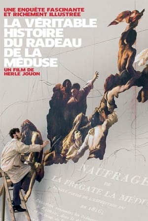 Poster La Véritable Histoire du radeau de La Méduse 2015