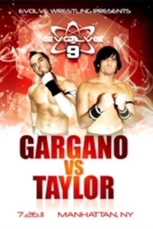 Evolve 9: Gargano vs. Taylor film complet