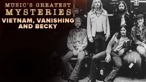 Music's Greatest Mysteries Vietnam, Vanishing and Becky