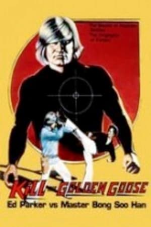 Kill the Golden Goose poster