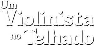 Um Violinista no Telhado