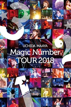 UCHIDA MAAYA 「Magic Number」TOUR 2018 2018