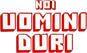 Noi uomini duri — Logos 1