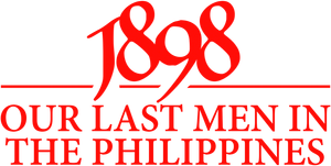 1898: Our Last Men in the Philippines