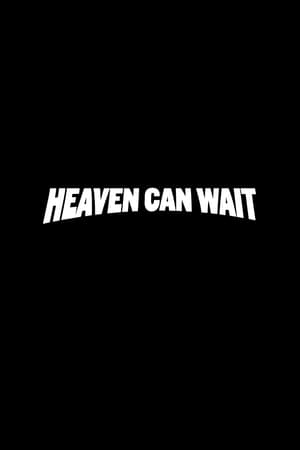 Image Heaven Can Wait