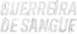Guerreira De Sangue