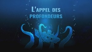 L'Appel des profondeurs