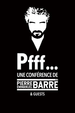 Poster Pfff... A lecture by Pierre-Emmanuel Barré & Guests (2023)